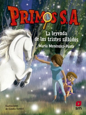 cover image of Primos S.A.7 La leyenda de los tristes silbidos